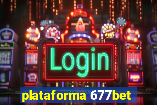 plataforma 677bet